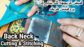 Perfect Back Neck Cutting amp StitchingKameez Ka Back Gala Kesy BanayeHow to make Shirt Back Neck md [upl. by Brittani921]