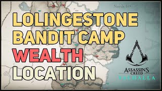 Lolingestone Bandit Camp Wealth Assassins Creed Valhalla [upl. by Stronski]