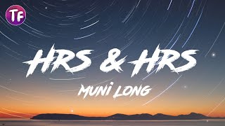 Muni Long  Hrs amp Hrs LyricsLetra [upl. by Hutt]