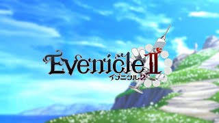 Evenicle 2 Opening [upl. by Krauss744]