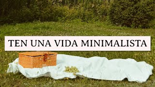 7 BENEFICIOS DE TENER UNA MENTALIDAD MINIMALISTA 🧠  Silvia Ahora [upl. by Lassiter]