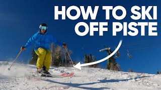 How To Ski Off Piste [upl. by Modie797]