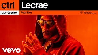 Lecrae  Fear Not Live Session  Vevo ctrl [upl. by Britt876]