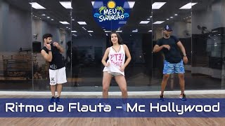 Ritmo da Flauta  Mc Hollyood  Coreografia  Meu Swingão [upl. by Lydia]