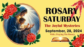 Rosary Saturday🌹Daily Holy Rosary I September 28 2024 I The Joyful Mysteries [upl. by Idalina363]