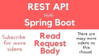 REST API with Spring Boot  Read HTTP Request Body with RequestBody Annotation [upl. by Demaggio]