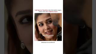 Nayantara about her plastic surgery nayanthara shorts shortvideo short viralvideo trending [upl. by Maram]