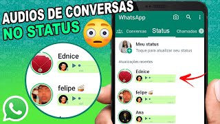 Saiu Como COMPARTILHAR ÁUDIO de Alguém no STATUS do WHATSAPP [upl. by Oigufer]