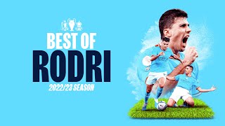 BEST OF RODRI 202223  THAT Champions League winning goal and more [upl. by Husch]