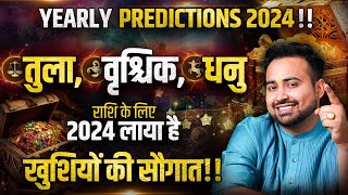 Yearly Horoscope 2024  Libra Scorpio amp Sagittarius Zodiac Predictions Remedies  AstroArunPandit [upl. by Platto]