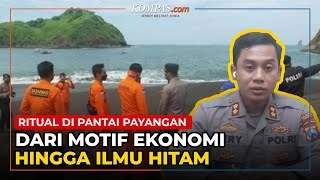 Polisi Ungkap Motif Kelompok Tunggal Jati Nusantara Lakukan Ritual di Pantai Payangan [upl. by Anayik592]