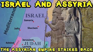 Ancient Israel and Assyria The Assyrian Empire Strikes Back Part 2 [upl. by Neitsabes756]