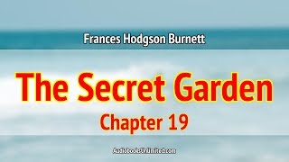 The Secret Garden Audiobook Chapter 19 [upl. by Eibloc]