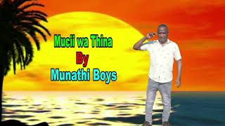 Mucii wa thina by Munathi sounds Official Audio [upl. by Gemma]