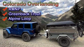 Overlanding CO Poudre River RMNP amp the Alpine Loop [upl. by Okimuy920]