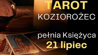 TAROT KOZIOROŻEC 21 lipie pełnia Księżyca [upl. by Sergio]