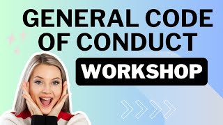 General Code of Conduct  Workshop [upl. by Anida797]