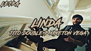 Linda Tito Double P X Neton Vega  Video LetraLyrics2024 [upl. by Ainomar]