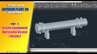 Part 4  Create Equipment Horizontal Vessel Heat Exchanger [upl. by Adev]