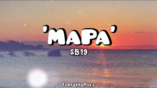 1 Hour Lyrics MAPA  SB19 [upl. by Llerad]