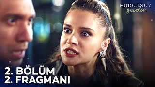 Hudutsuz Sevda 2 Bölüm 2 Fragmanı HudutsuzSevdaDizi [upl. by Roseanna]