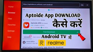 Aptoide App DOWNLOAD kaise kare  realme Android TV mein  smart TV 2024 [upl. by Irami]