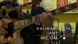 Kalimah Cinta Amy  Mic On 🎤🤟🏻 [upl. by Zoubek]