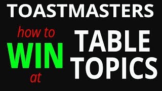 Toastmasters How to Win at Table Topics [upl. by Andrel832]