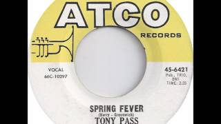 Tony Pass  Spring Fever [upl. by Quartet]