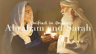 Abraham and Sarah Unified in Oneness [upl. by Namlas]