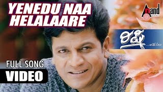 Rishi  quotYenendu Naa Helalaarequot  Feat Shivarajkumar Vijaya Raghavendra  New Kannada [upl. by Ahsiki]