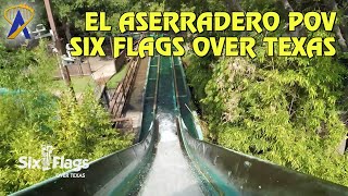 El Aserradero Log Flume POV at Six Flags Over Texas [upl. by Trisa]