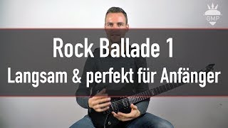 Solo Spielen Lernen  Rock Ballade 1  Langsam und perfekt für Anfänger  Guitar Master Plan [upl. by Noguchi]