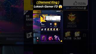 Diamond King 👑 Lokesh Gamer Uid in Free Fire  Lokesh Gamer ID shorts lokeshgamer LOKESHGAMER [upl. by Iphigeniah]