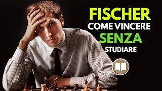 Bobby Fischer insegna come Vincere senza Studiare le Aperture ♟ [upl. by Gertrud]