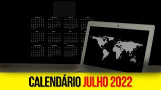 ➥ DATAS MÊS DE JULHO 2022 [upl. by Eugnimod]