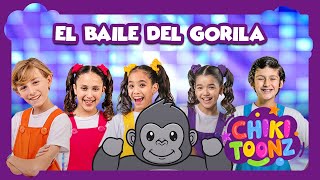 Baile del Gorila  ChikiToonz  Música Infantil crianças kidsvideo song [upl. by Netty]