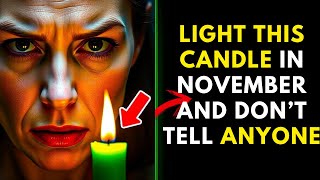 Light THIS Candle in NOVEMBER to Attract Wealth [upl. by Aicat]