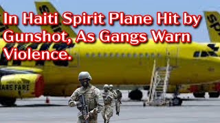 Spirit Airlines Plane Hit by Gunfire In Haiti [upl. by Ifok]