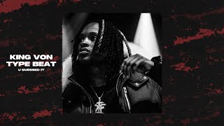 King Von Type Beat  quotU Guessed Itquot [upl. by Eelak]