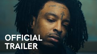 american dream the 21 savage story  Official Trailer [upl. by Brazee]