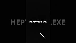 HEPTOXIDEEXE [upl. by Malin]