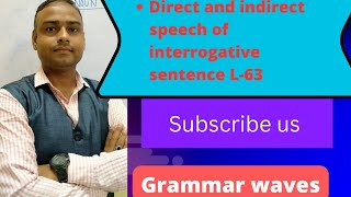 L63 Narration interrogative sentence how to change grammarwaves [upl. by Grail]