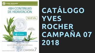 Catálogo Yves Rocher Campaña 7 2018 [upl. by Aluin]