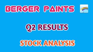 BERGER PAINTS Q2 RESULTS🔴BERGER PAINTS STOCK ANALYSIS🔥BERGER PAINTS SHARE  STOCK MARKET PLANNER [upl. by Tailor932]