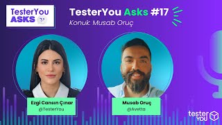 TesterYou Asks 17 Amerikada Yazılım Test Kariyeri Konuk Musab Oruç Avetta [upl. by Eedoj87]