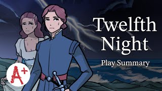 Twelfth Night  Play Summary [upl. by Edris]