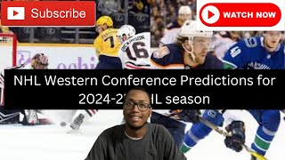 NHL Western Conference Predictions Standings for 202425 NHL season [upl. by Ahsinauq183]