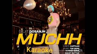 Muchh Karaoke Diljit Dosanj [upl. by Akahs]