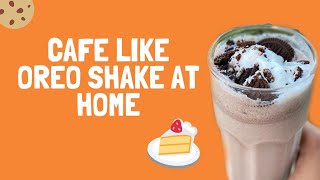 Oreo Thick Shake Recipe  Cafe like thick shake at home using 3 ingredients only  Oreo Milkshake [upl. by Hgalehs]